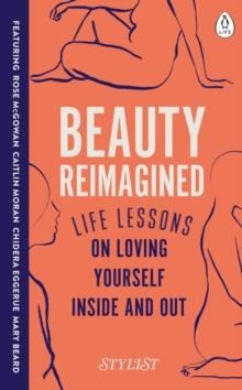 BEAUTY REIMAGINED | 9780241384954 | STYLIST MAGAZINE