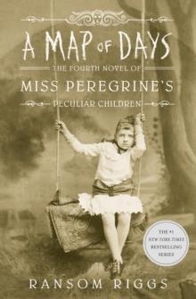 A MAP OF DAYS: MISS PEREGRINE'S PECULIAR CHILDREN | 9780141385921 | RANSOM RIGGS