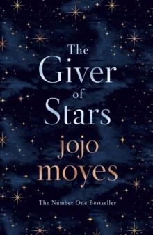 THE GIVER OF STARS | 9780718183233 | JOJO MOYES