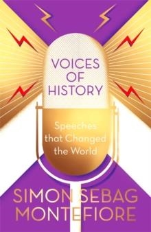 VOICES OF HISTORY | 9781474609920 | SIMON SEBAG MONTEFIORE