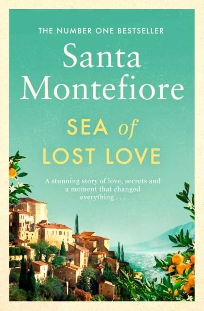 SEA OF LOST LOVE | 9781471187025 | SANTA MONTEFIORE