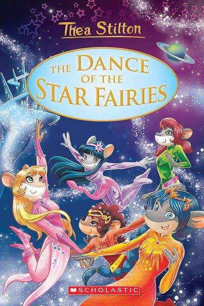 THE DANCE OF THE STAR FAIRIES: SPECIAL EDITION #8 | 9781338547016 | THEA STILTON