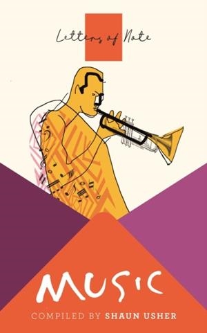 LETTERS OF NOTE: MUSIC | 9781786895592 | SHAUN USHER