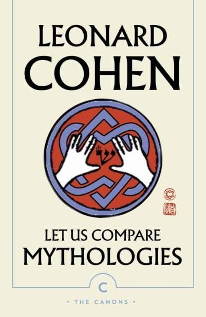 LET US COMPARE MYTHOLOGIES | 9781786896889 | LEONARD COHEN