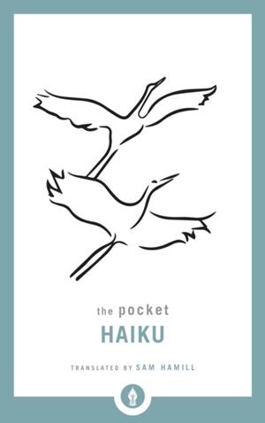 THE POCKET HAIKU | 9781611807004 | SAM HAMILL