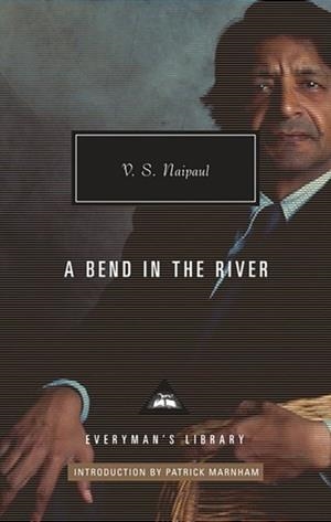 A BEND IN THE RIVER | 9781841593913 | V S NAIPAUL