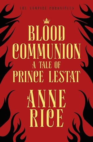 BLOOD COMMUNION | 9781784758813 | ANNE RICE