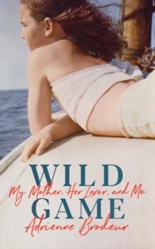 WILD GAME | 9781784742584 | ADRIENNE BRODEUR