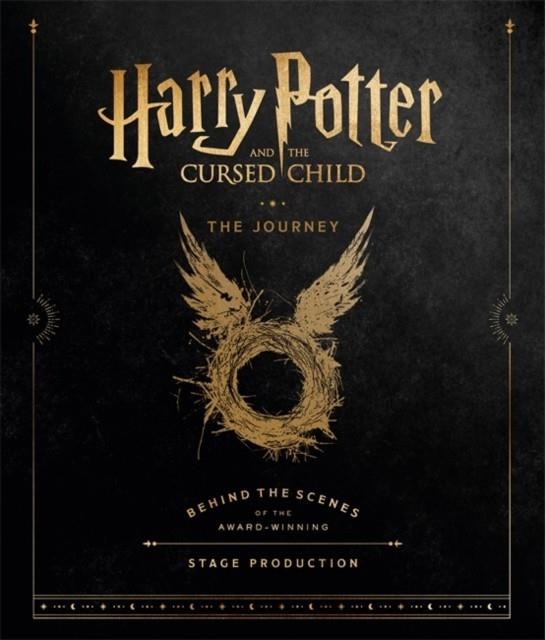 HARRY POTTER AND THE CURSED CHILD: THE JOURNEY | 9780751576108 | HARRY POTTER THEATRICAL PRODUCTIONS