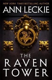 THE RAVEN TOWER | 9780356507026 | ANN LECKIE