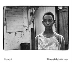 HIGHWAY 61 | 9781576879375 | JESSICA LANGE
