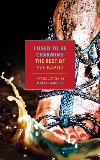 I USED TO BE CHARMING | 9781681373799 | EVE BABITZ