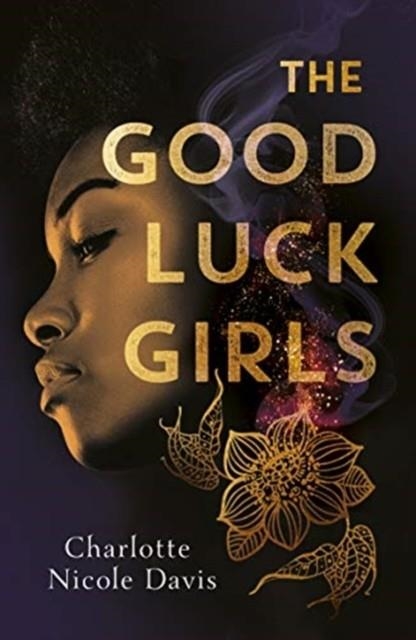 THE GOOD LUCK GIRLS | 9781471408250 | CHARLOTTE DAVIS