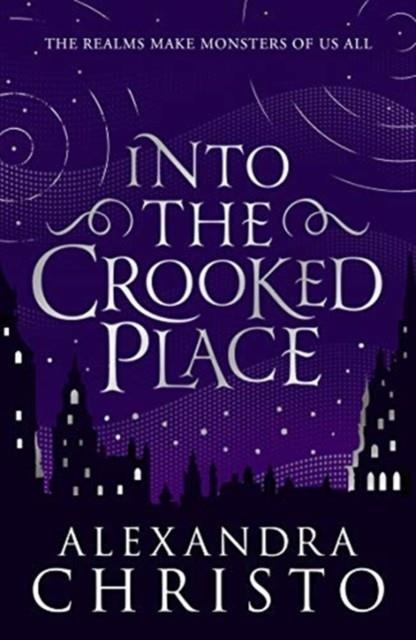 INTO THE CROOKED PLACE | 9781471408441 | ALEXANDRA CHRISTO
