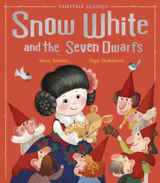 SNOW WHITE AND THE SEVEN DWARFS | 9781788810623 | ANNA BOWLES