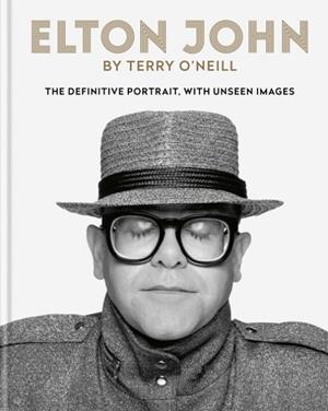 ELTON JOHN BY TERRY O'NEILL | 9781788401487 | TERRY O'NEILL