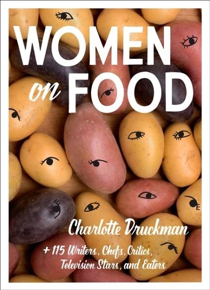 WOMEN ON FOOD | 9781419736353 | CHARLOTTE DRUCKMAN