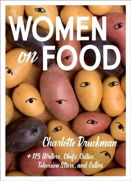 WOMEN ON FOOD | 9781419736353 | CHARLOTTE DRUCKMAN