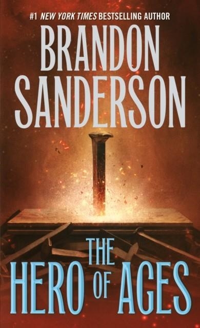 THE HERO OF AGES - MISTBORN BOOK 3 | 9781250318626 | BRANDON SANDERSON