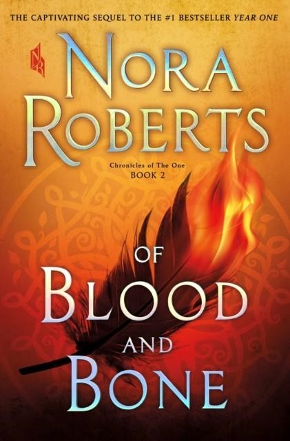 OF BLOOD AND BONE (CHRONICLES OF THE ONE - BOOK 2) | 9781250258410 | NORA ROBERTS