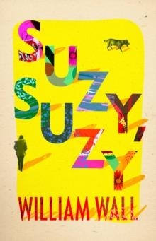 SUZY SUZY | 9781788545518 | WILLIAM WALL