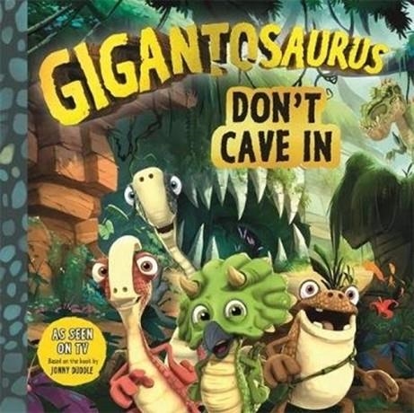 GIGANTOSAURUS: DON'T CAVE IN (NETFLIX) | 9781787413146 | MANDY ARCHER