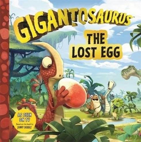 GIGANTOSAURUS: THE LOST EGG (NETFLIX) | 9781787413139 | MANDY ARCHER