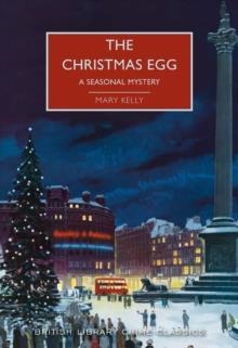 THE CHRISTMAS EGG: A SEASONAL MYSTERY | 9780712353106 | MARY KELLY