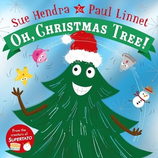 OH! CHRISTMAS TREE | 9781509827503 | SUE HENDRA