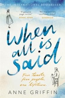 WHEN ALL IS SAID | 9781473683020 | ANNE GRIFFIN