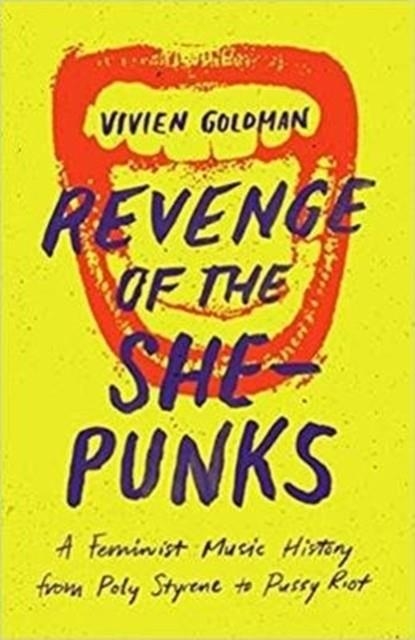 REVENGE OF THE SHE-PUNKS | 9781913172022 | VIVIEN GOLDMAN