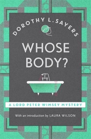 WHOSE BODY? | 9781473621251 | DOROTHY L. SAYERS