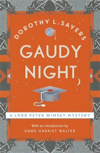 GAUDY NIGHT | 9781473621404 | DOROTHY L. SAYERS