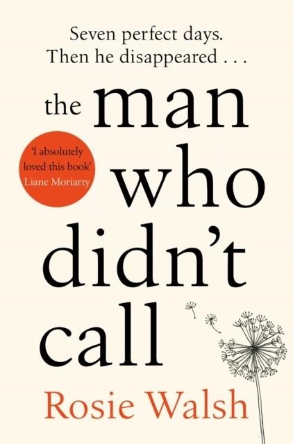 THE MAN WHO DIDN'T CALL | 9781509828302 | ROSIE WALSH