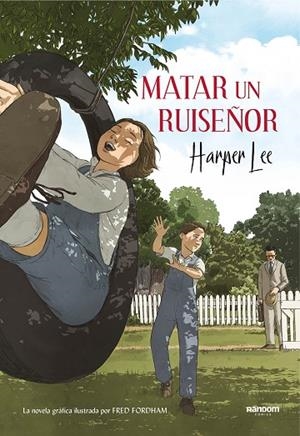 MATAR UN RUISEÑOR (LA NOVELA GRÁFICA) | 9788417247201 | HARPER LEE