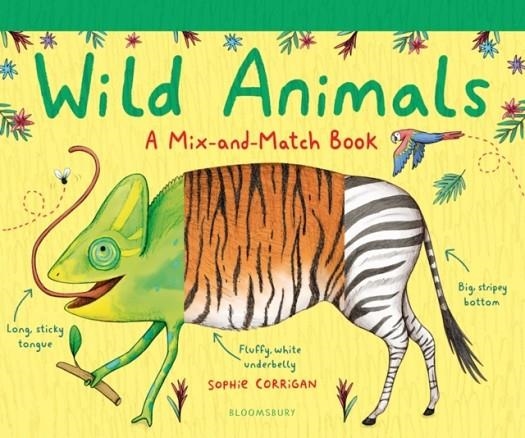 WILD ANIMALS : A MIX-AND-MATCH BOOK | 9781408894101 | SOPHIE CORRIGAN