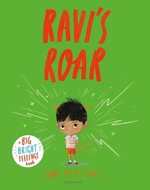 RAVI'S ROAR | 9781408892183 | TOM PERCIVAL