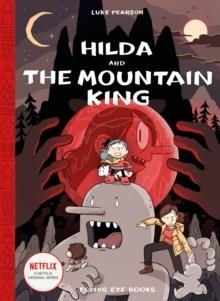HILDA 06: HILDA AND THE MOUNTAIN KING | 9781911171171 | LUKE PEARSON