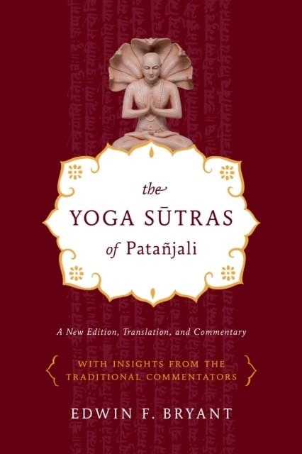 YOGA SUTRAS OF PANTAJALI | 9780865477360 | EDWIN BRYANT