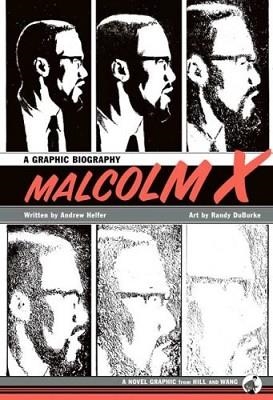 MALCOLM X: A GRAPHIC BIOGRAPHY | 9780809095049 | ANDREW HELFER