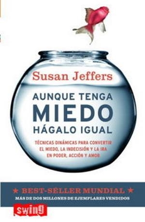 AUNQUE TENGA MIEDO HAGALO IGUAL | 9788496746060 | SUSAN JEFFERS