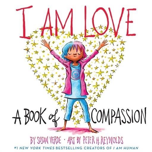 I AM LOVE: A BOOK OF COMPASSION | 9781419737268 | SUSAN VERDE