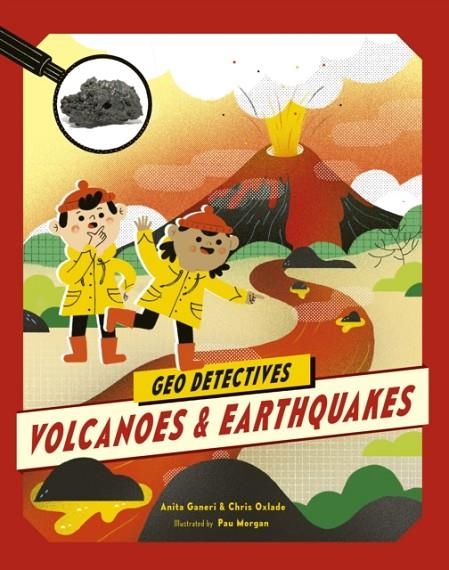 GEO DETECTIVES: VOLCANOES AND EARTHQUAKES | 9780711244603 | CHRIS OXLADE, ANITA GANERI