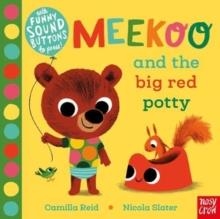 MEEKOO AND THE BIG RED POTTY | 9781788004237 | NICOLA SLATER
