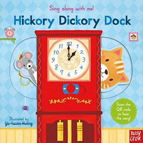 SING ALONG WITH ME! HICKORY DICKORY DOCK | 9781788004428 | YU-HSUAN HUANG