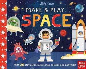 MAKE AND PLAY: SPACE | 9781788004435 | JOEY CHOU
