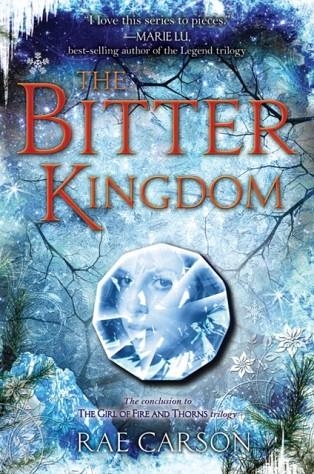 THE BITTER KINGDOM | 9780062026569 | RAE CARSON