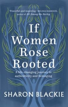 IF WOMEN ROSE ROOTED | 9781912836017 | SHARON BLACKIE