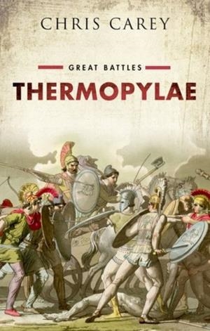 THERMOPYLAE | 9780198754107 | CHRIS CAREY