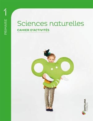 SCIENCES NATURELLES 1 PRIMAIRE CAHIER D'ACTIVITES | 9788490497388 | VARIOS AUTORES